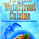 BK640   $2.50   32 PAGES
7" X 10" 
VA WATERFRONT CUISINE
Top Chefs Share their favorite recipes in this book compiled & edited by The Va Marine Products Board and the VA Waterfront.