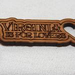 LASER CUT

VIRGINIA IS FOR LOVERS

KR-VS01          $2.00